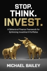 Stop. Think. Invest.